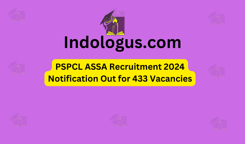 PSPCL ASSA Recruitment 2024 Notification Out for 433 Vacancies